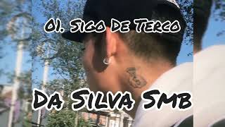 Da Silva SMB - Sigo De Terco (Audio Oficial)