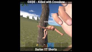 Oxide - Enemy killed with Wooden Bow #oxide