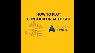 Plot contour |contour interval, label| on autocad civil3d