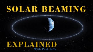 Solar Beaming Explained