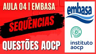 Concurso AOCP | Aula 04  - Sequências com Números e Palavras (Embasa)