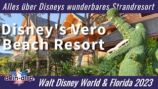 Disney's Vero Beach Resort: Wir stellen Euch das Strandhotel vor | Walt Disney World & Florida 2023