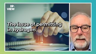 The issue of permitting in hydrogen