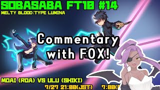 Melty Blood Type Lumina Analysis - SOBASABA #14 commentary