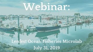 Webinar: Lenfest Ocean Fisheries Microlab