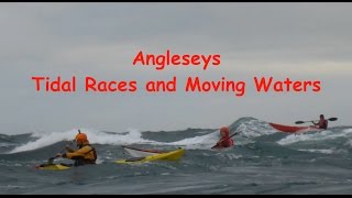 Anglesey: Tidal races and moving waters 2017