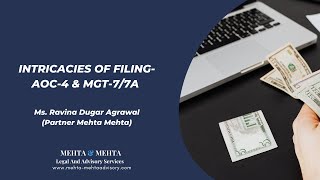 Intricacies of Filing-AOC-4 & MGT-7/7A | Webinar Mehta & Mehta