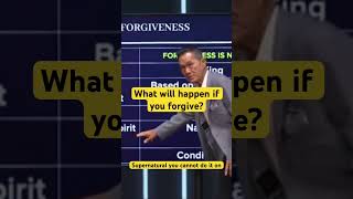 What will happen if you forgive?