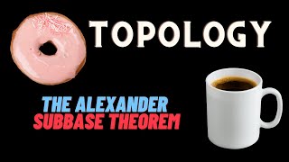 The Alexander Subbase Theorem: help understanding the definitions and the proof