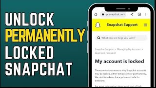 How to Unlock Permanently Locked Snapchat Account in 2023 (Easiest Solution)