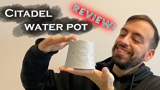 Review: Citadel Water Pot