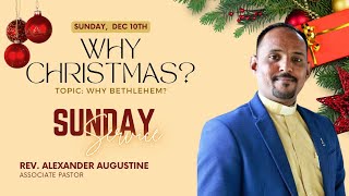 Why Bethlehem | 10 Dec 2023 | 9:30 a.m. | Sunday Service Live