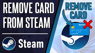 How to Remove Payment Method/Card From Steam Account on Windows PC