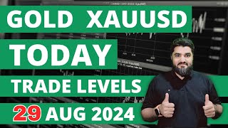 TODAY GOLD XAUUSD TRADE LEVELS | GOLD DAILY FORECAST SELL OR BUY UPDATE 29 AUG 2024 | GOLD ANALYSIS