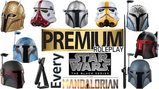 Every Star Wars The Black Series The Mandalorian Premium Roleplay Comparison List