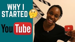 Why I Started a Youtube Channel