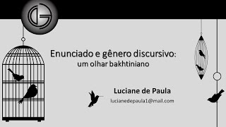 Curso Análise Dialógica do Discurso - Aula 4: Enunciado e Gênero - 1a parte