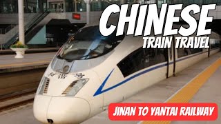 Chinese Train Travel | Jinan to Yantai Railway -Train Videos