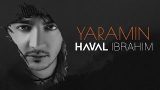 Haval Ibrahim - Yaramin ( Lyrics Video )