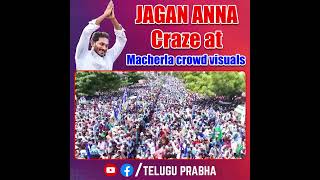 🔥 JAGAN ANNA Craze at Macherla crowd visuals 🔥| JAGAN | YSRCP Party | Telugu Prabha