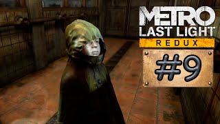 METRO Last Light REDUX • ФИНАЛЬНАЯ БИТВА • Прохождение #9 (ФИНАЛ)