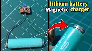 lithium battery magnetic 🧲 charger | @MAJDIY.7