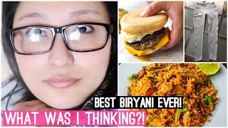 What Was I Thinking!? | We Share Everything | Best Biryani Ever - VLOG #73