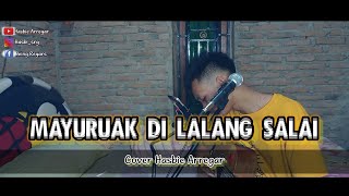 Manyuruak Di Lalang Salai.. - Lagu Minang Populer... ( Cover Hasbie Arregar)