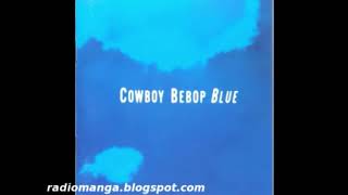 Cowboy Bebop - Blue (intro extension)