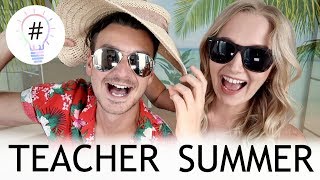 Summer Holidays For Teachers