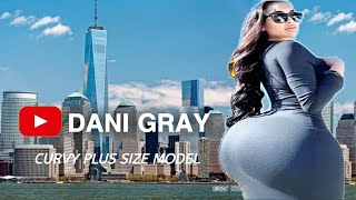 Dani Gray✅ Latest Plus Size Model | Bio, Age, Career, Lifestyle, Networth