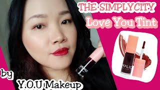 THE SIMPLICITY LOVE YOU TINT BY YOU MAKEUPS | Review By YmaryMy