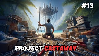 Собрали все для ремонта радиовышки! Время чинить связь!📡🏝️➤ Project Castaway ➤ 2K ➤ Часть 13 ➤ LIVE🔴