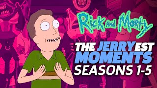 RICK AND MORTY: The Jerry-est Moments EVER! (Seasons 1-5)