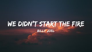 Billy Joel - We Didn't Start The Fire (Lyrics)