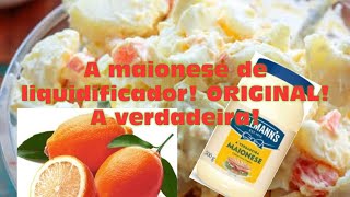 O MELHOR MOLHO DE MAIONESE! ORIGINAL DE LIQUIDIFICADOR! #maionesecaseira