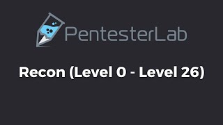 PentesterLab - Recon (Level 0 - 26) Walkthrough