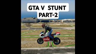 GTA  V  STUNT PART- 2 #gta #gta5 #gaming #trendingshorts #viralshorts #stunt #gtastunt #shorts