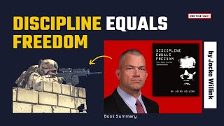 Discipline Equals Freedom by Jocko Willink | Audiobook Book Summary