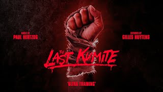 Paul Hertzog: The Last Kumite - Ultra Training Theme [Extended by Gilles Nuytens]