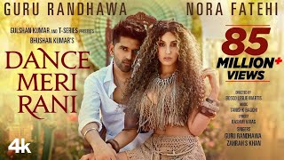 DANCE MERI RANI: Guru Randhawa Ft Nora Fatehi | Tanishk, Zahrah | Rashmi Virag, Bosco | Bhushan K