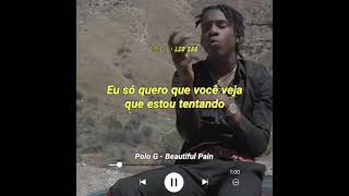 Polo G - Beautiful Pain (Para Status/Legendado)