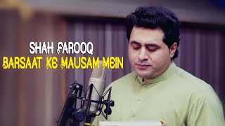 Pashto New Songs 2023 | Barsaat Ke Mausam Mein | Shah Farooq New Songs 2023 | Urdu Mix Song 2023