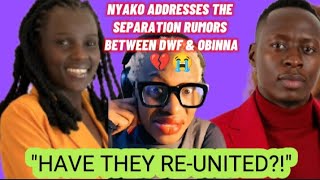 NYAKO ADDRESSES THE SEPARATION RUMORS BETWEEN DWF & OBINNA💔😭THE RE-UNION IS BEAUTIFUL ♥️