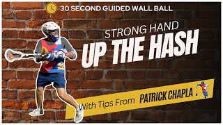 Up The Hash | Strong Hand | 30 Seconds | With Coaching | POWLAX Lacrosse Wall Ball Wizardry