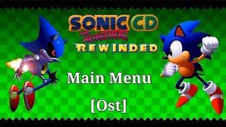 Sonic CD [Rewinded] - Main Menu | Ost |