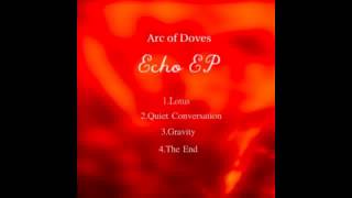 Arc Of Doves - The End