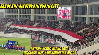 Momen Anthem Indonesia Raya jelang kick off Indonesia U23 vs Turkmenistan U23 AFC23