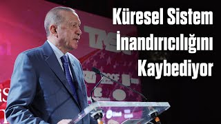 Küresel Sistem İnandırıcılığını Kaybediyor