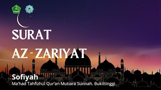 Surat Az-zariyat |Sofiyah | Mahad Mutiara Sunnah